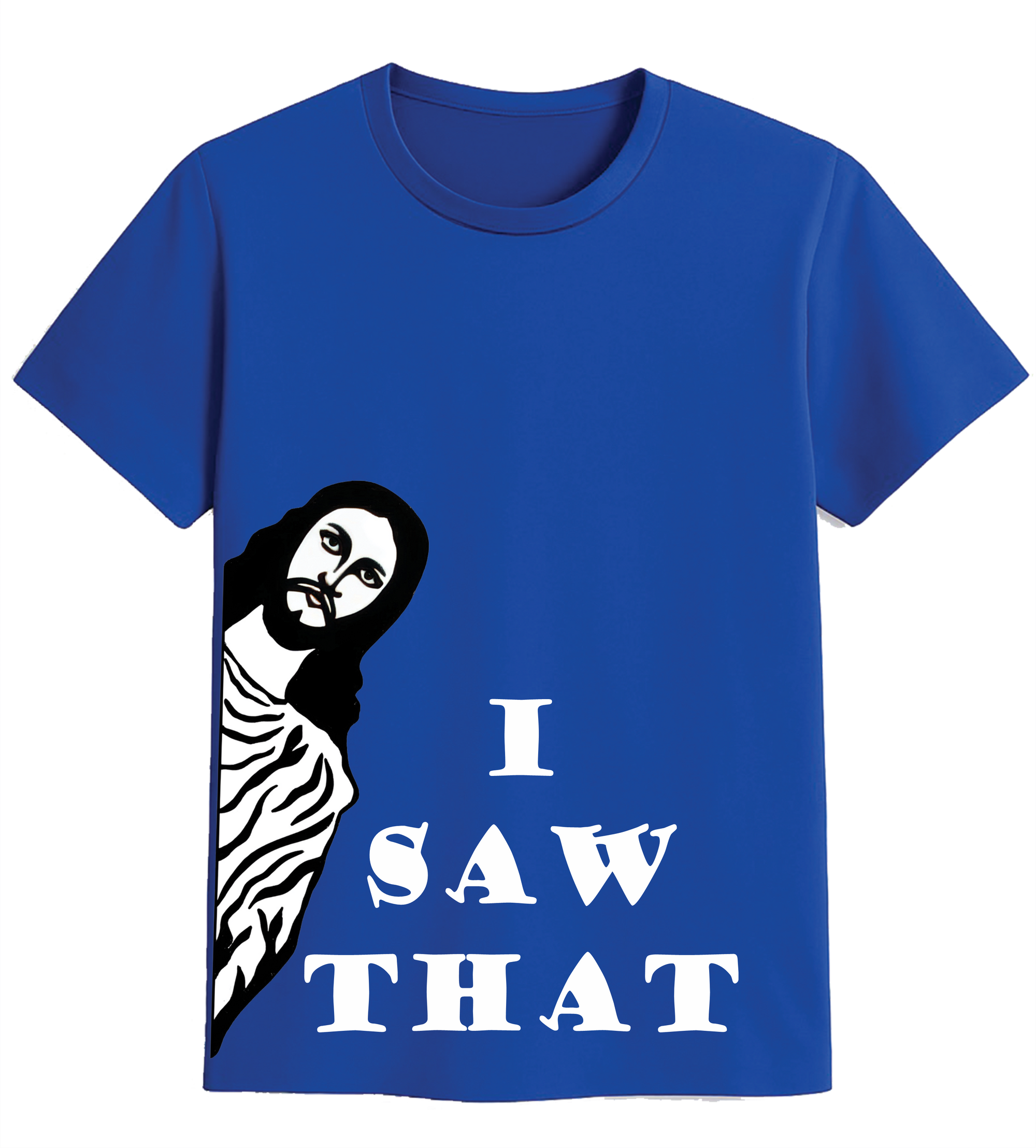 I Saw That – The Holy Side-Eye Tee
