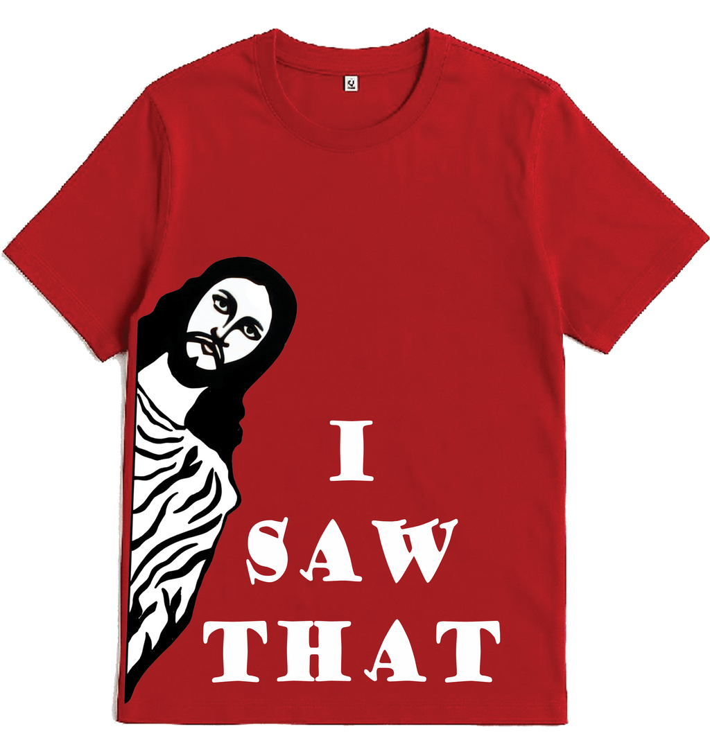 I Saw That – The Holy Side-Eye Tee
